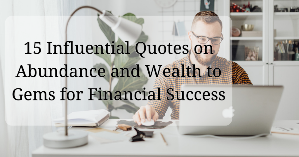 Quotes on Abundance and Wealth 