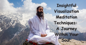 Visualization Meditation Techniques